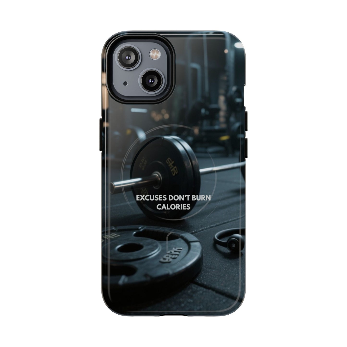 Fitness Motivational Magnetic Phone Cases - "Excuses Don't Burn Calories"