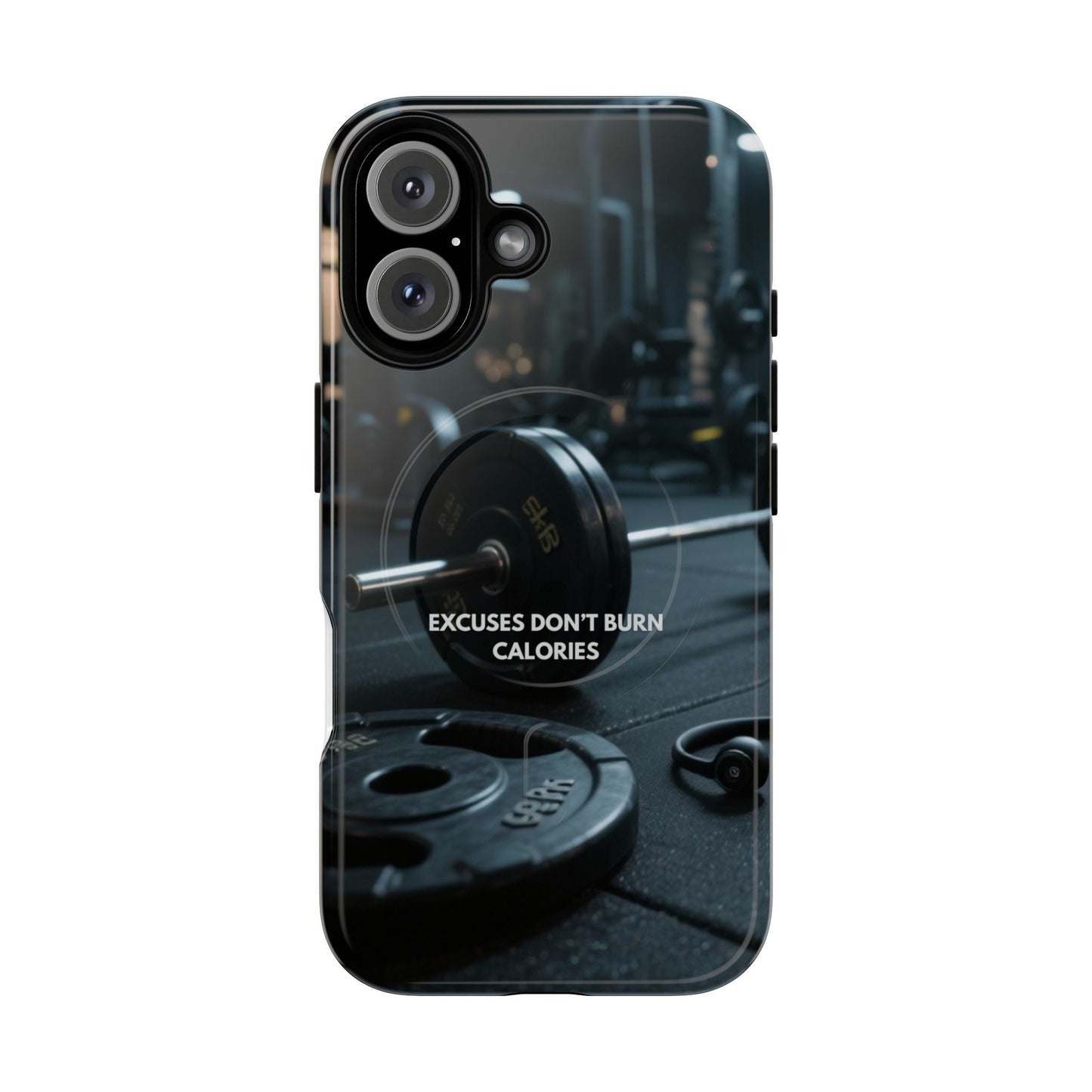Fitness Motivational Magnetic Phone Cases - "Excuses Don't Burn Calories"